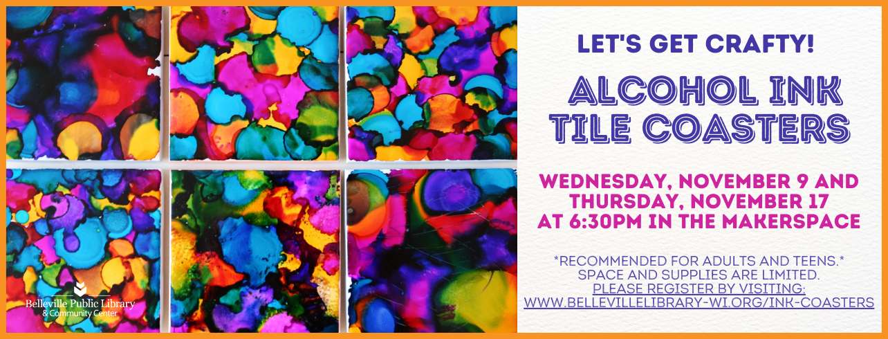 Let's Get Crafty! Alcohol Ink Tile Coasters on Wednesday, November 9 and Thursday, November 17 at 6:30pm