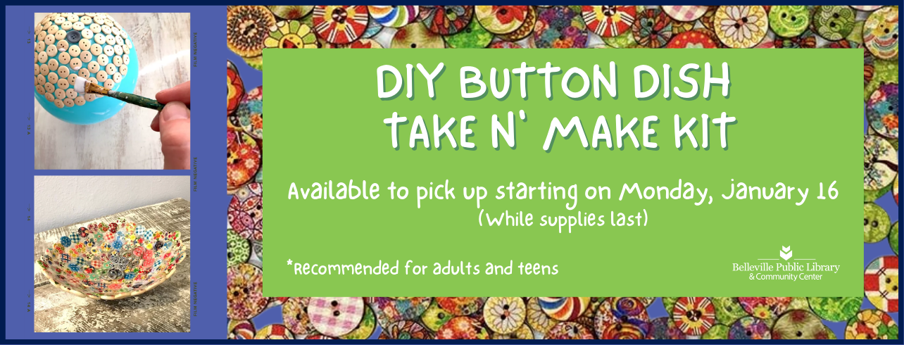 DIY Button Dish Take n' Make Kits are available to pick up starting on Monday, January 16