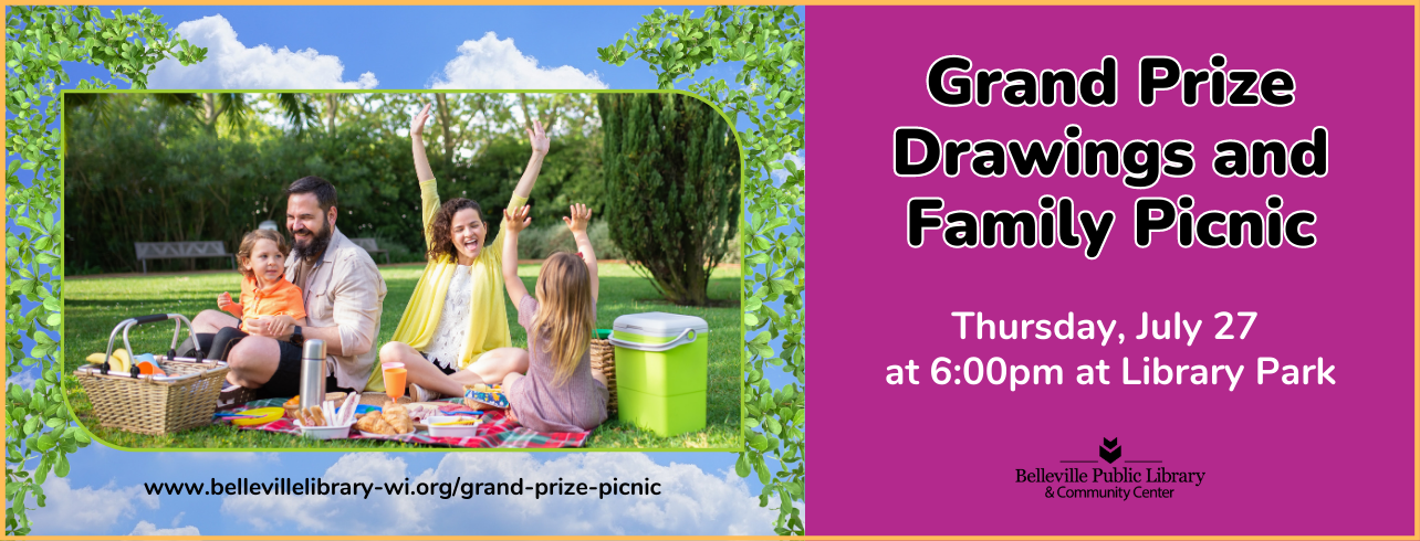 Grand Prize Drawings & Family Picnic on Thursday, July 27 at 6:00pm