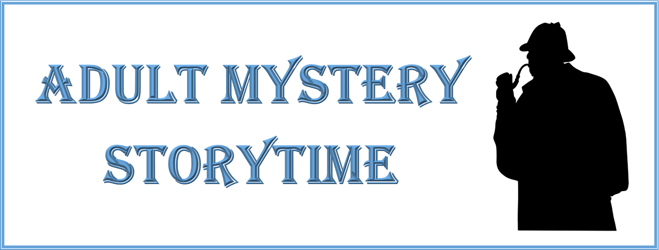 Adult Mystery Storytime