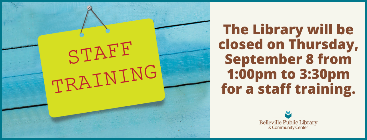 The Library will be closed on Thursday, September 8 from 1:00pm to 3:30pm for a staff training.